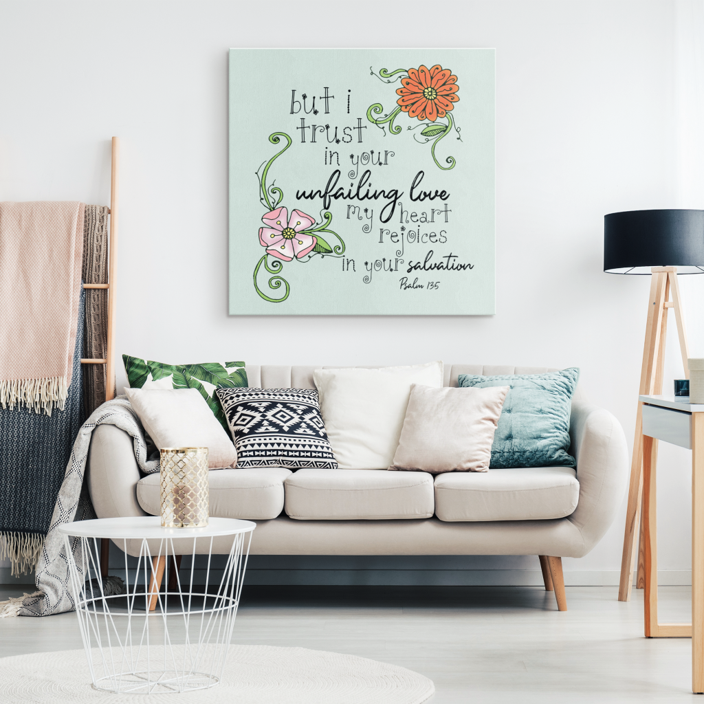 Psalm-135-But-I-Trust-In-Your-Unfailing-Love-Canvas-Wall-Art-1 Psalm 135 But I Trust In Your Unfailing Love Canvas Wall Art 1