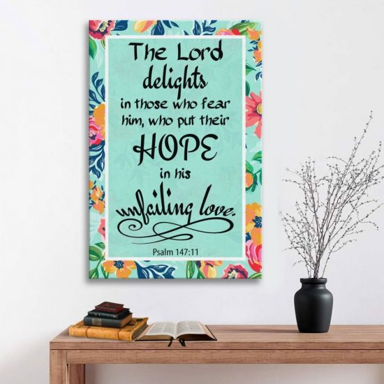 Psalm 147:11 The Lord Delights In Those Who Fear Him Canvas Wall Art