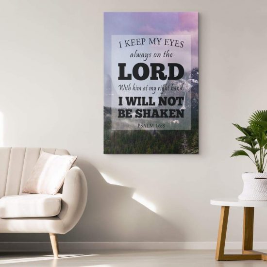 Psalm 168 I Keep My Eyes On The Lord Bible Verse Wall Art Canvas 1