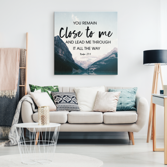 Psalm 234 You Remain Close To Me And ... Canvas Wall Art 1