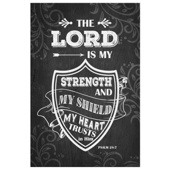 Psalm 287 The Lord Is My Strength And My Shield Bible Verse Wall Art Canvas Prints Wall Art Decor 2