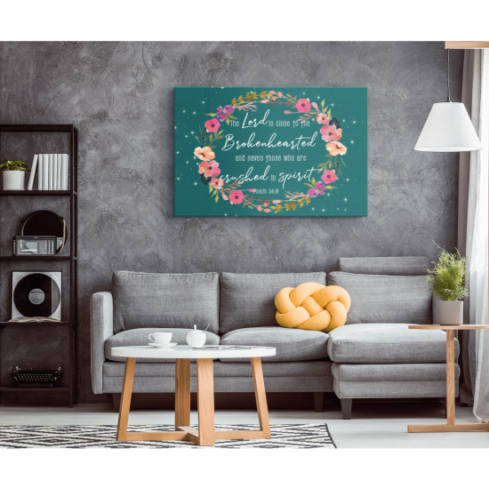 Psalm 3418 The Lord Is Close To The Brokenhearted Scripture Canvas Wall Art 1