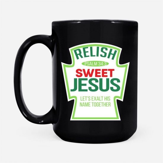 Psalm 343 Relish Sweet Jesus Coffee Mug 2