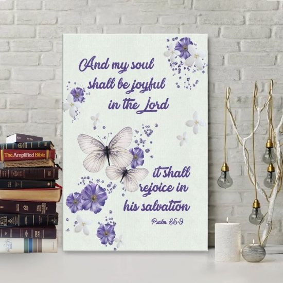 Psalm 35:9 And My Soul Shall Be Joyful In The Lord...Canvas Wall Art