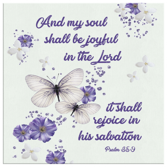 Psalm 359 And My Soul Shall Be Joyful In The Lord...Canvas Wall Art 2