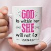 Psalm 46:5 God Is Within Her She Will Not Fall Coffee Mug