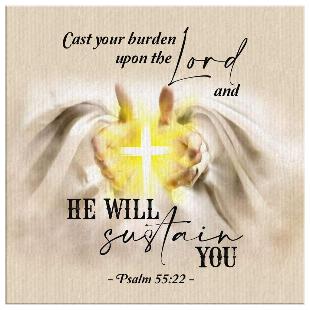 Psalm-5522-Cast-Your-Burden-Upon-The-Lord-Canvas-Bible-Verse-Wall-Art-2 Psalm 5522 Cast Your Burden Upon The Lord Canvas Bible Verse Wall Art 2