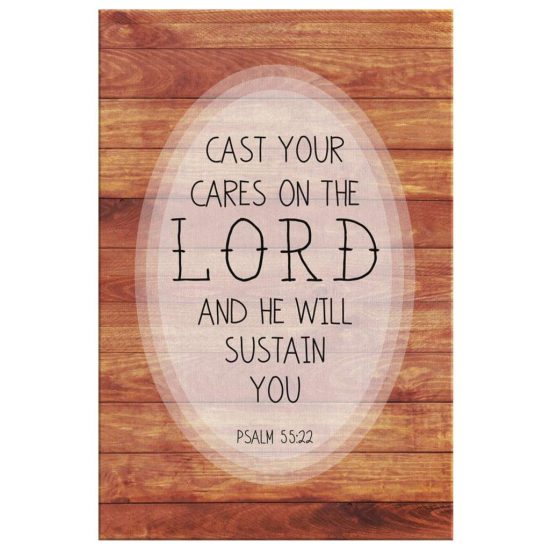 Psalm 5522 Cast Your Cares On The Lord And He Will Sustain You Bible Verse Wall Art Canvas 2