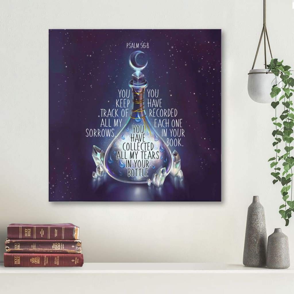 Psalm 56:8 You Keep Track Of All My Sorrow Scripture Canvas Wall Art