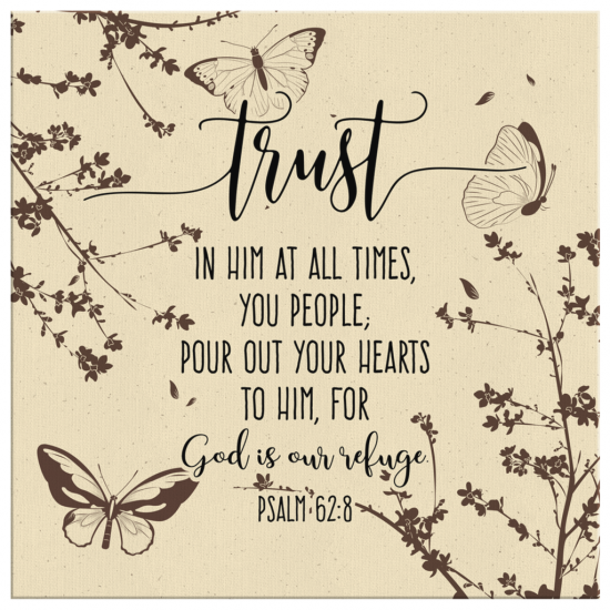 Psalm 628 Trust In Him At All Times Canvas Wall Art 2