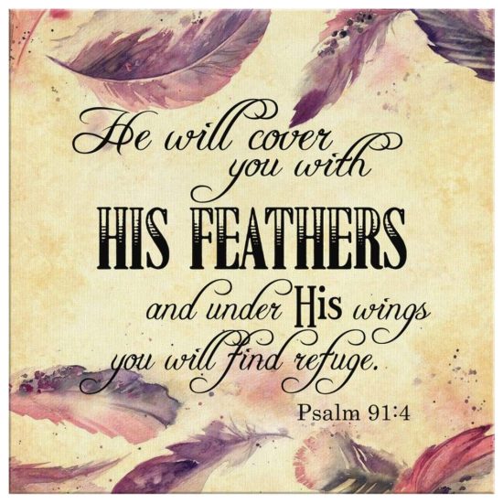 Psalm 91:4 Niv He Will Cover You With His Feathers Bible Verse Wall Art Canvas Print 2 Psalm 914 Niv He Will Cover You With His Feathers Bible Verse Wall Art Canvas Print 2