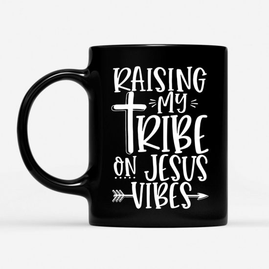 Raising Tribe On Jesus Vibes Coffee Mug 1