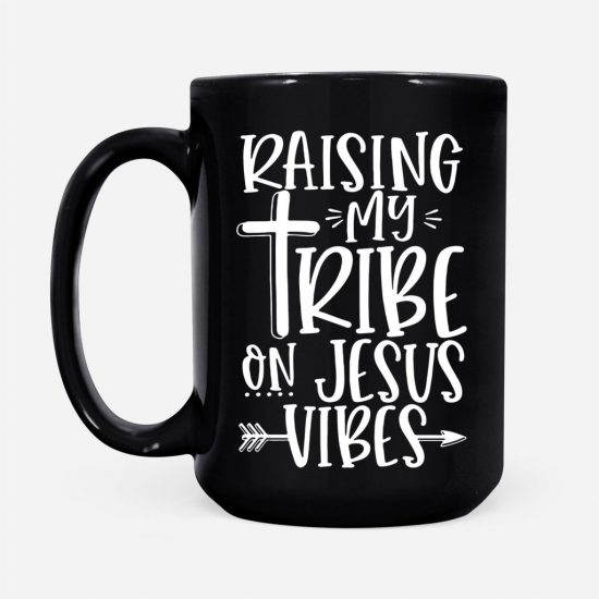 Raising Tribe On Jesus Vibes Coffee Mug 2