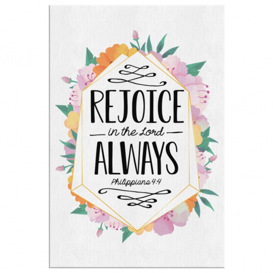 Rejoice In The Lord Always Philippians 44 Canvas Wall Art 2 4
