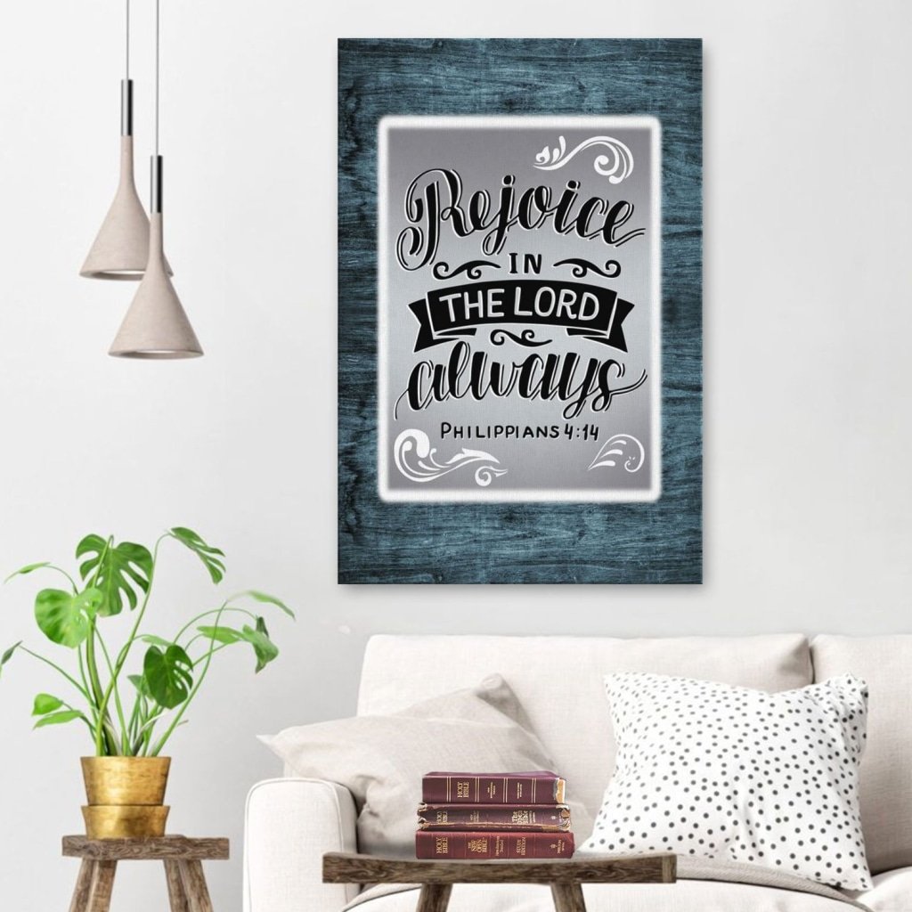 Rejoice-In-The-Lord-Always-Philippians-44-Canvas-Wall-Art Rejoice In The Lord Always Philippians 4:4 Canvas Wall Art