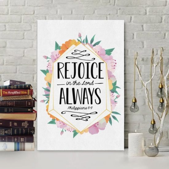 Rejoice In The Lord Always Philippians 4:4 Canvas Wall Art