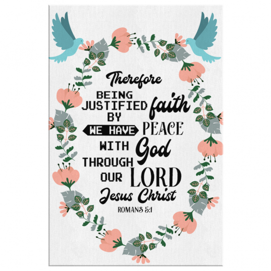 Romans 51 We Have Peace With God Through Our Lord Jesus Christ Canvas Wall Art 2 1