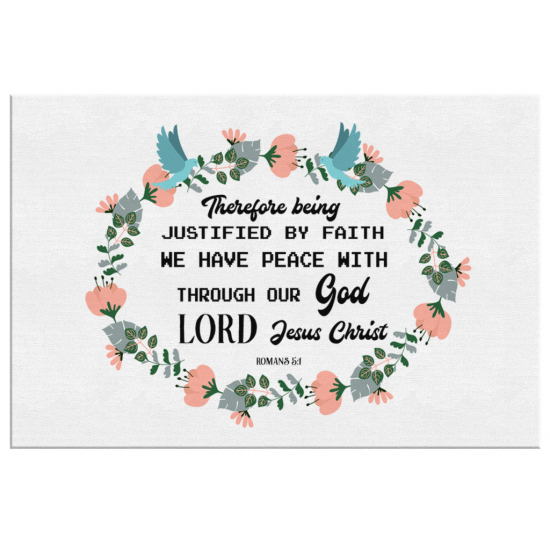 Romans 51 We Have Peace With God Through Our Lord Jesus Christ Canvas Wall Art 2 2