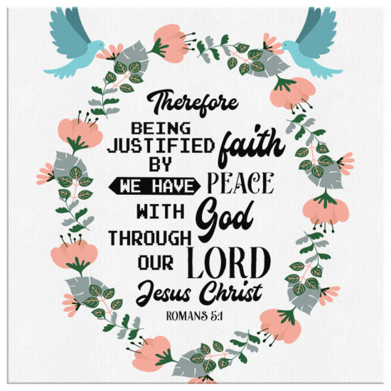 Romans 51 We Have Peace With God Through Our Lord Jesus Christ Canvas Wall Art 2