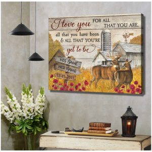 Romantic Personalized Farm And Buck And Doe I Love You For All That You Are Custom Sign Name And Date Farmer Farmhouse Canvas Prints Wall Art Decor