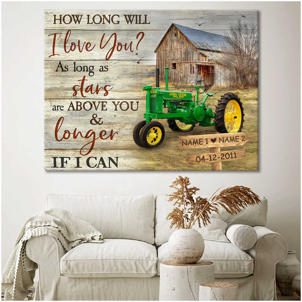 Romantic Personalized Old Barn And John Deere Tractor How Long Will I Love You Custom Name And Date Farmhouse Canvas Prints Wall Art Decor