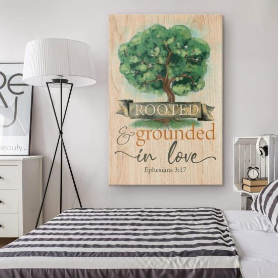 Rooted And Grounded In Love Ephesians 317 Bible Verse Wall Art Canvas 1