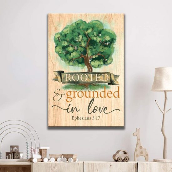 Rooted And Grounded In Love Ephesians 3:17 Bible Verse Wall Art Canvas