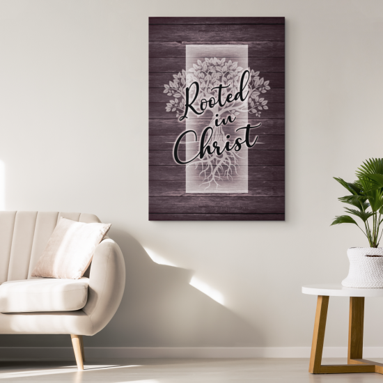 Rooted In Christ Canvas Wall Art 1 1