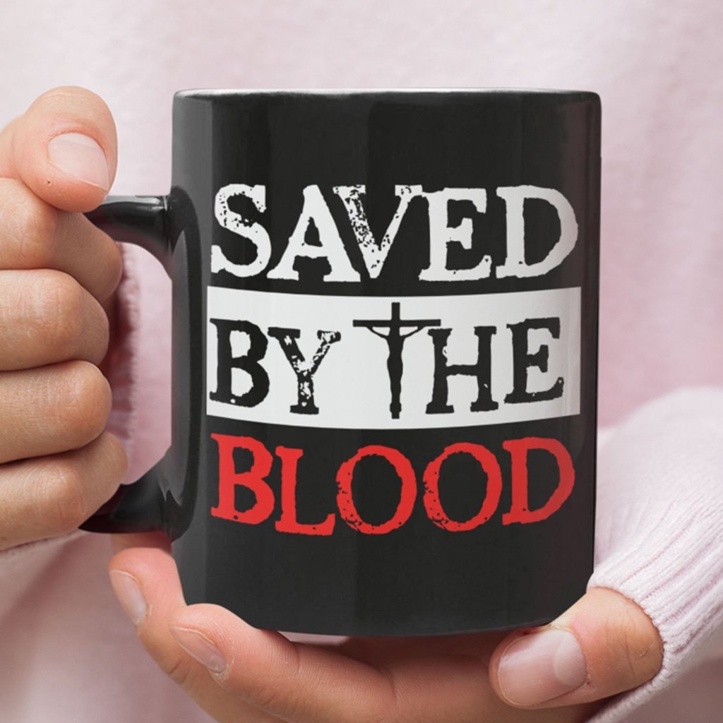 Saved By The Blood Coffee Mug