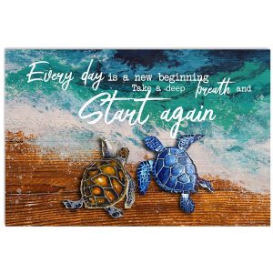 Sea Turtle Wall Art, Gifts For Her, Every Day Is A New Beginning Turtles Canvas