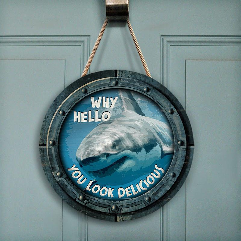 Shark You Look Delicious Customized Wood Circle Sign