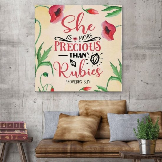 She Is More Precious Than Rubies Proverbs 3:15 Scripture Wall Art Canvas