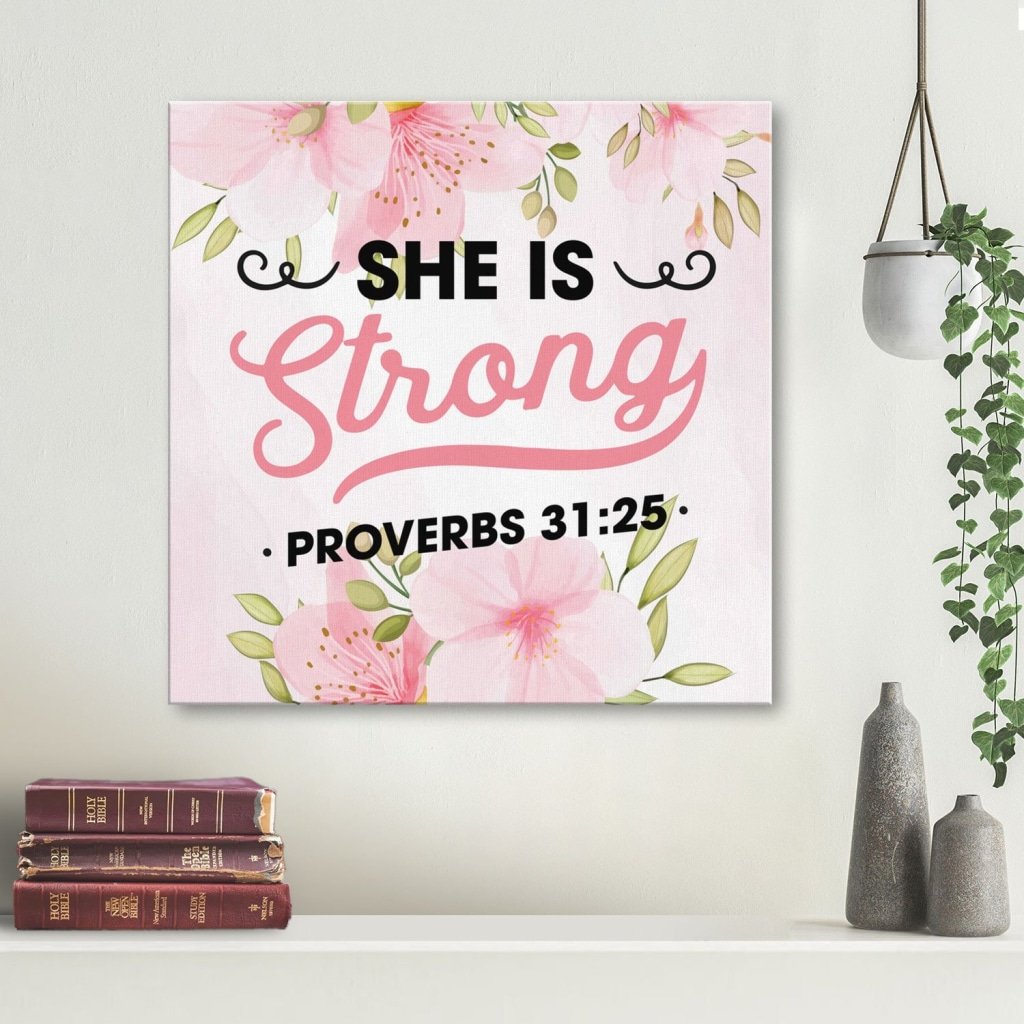 She Is Strong Proverbs 31:25 Canvas Wall Art