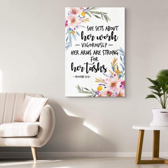 She Sets About Her Work Vigorously Proverbs 3117 Scripture Wall Art Canvas 1