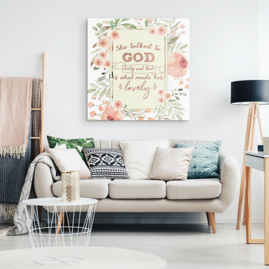 She Talked To God Daily And That Is What Made Her Lovely Canvas Wall Art 1