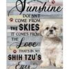 Shih Tzu Dog Canvas You Are My Sunshine Comes From The Love Dog Canvas
