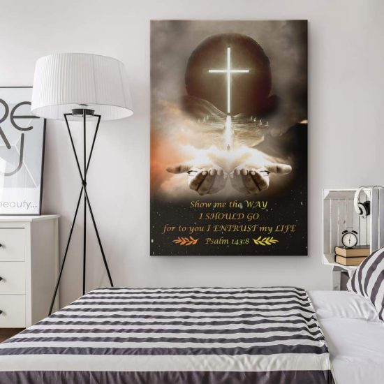 Show Me The Way I Should Go Psalm 1438 Bible Verse Wall Art Canvas 1