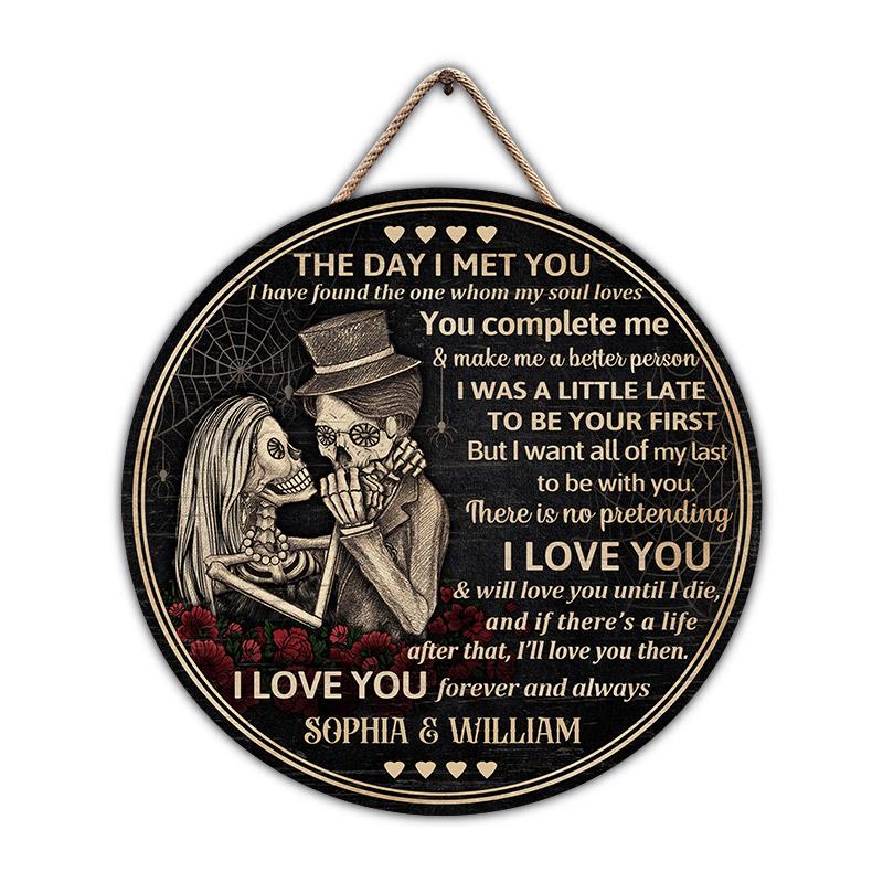 Skeleton Skull Couple The Day I Met You - Personalized Custom Wood Circle Sign