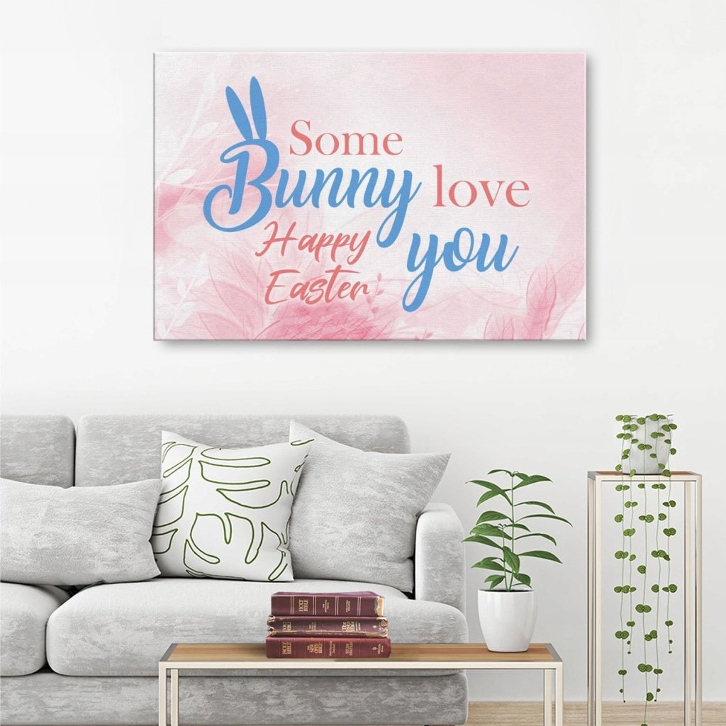 Some Bunny Love You Canvas Wall Art