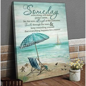 Someday Everything Will Make Perfect Sense Beach And Turtle Canvas Wall Art 1