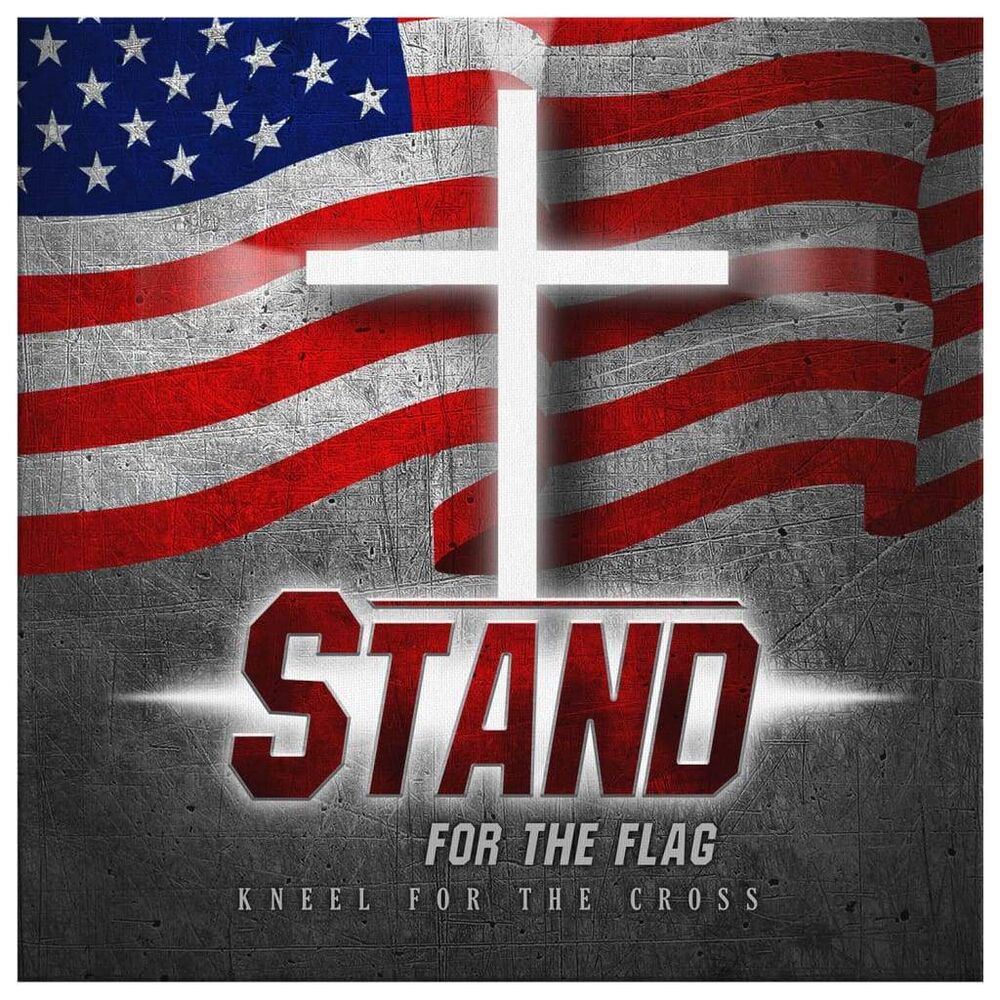 Stand-For-The-Flag-And-Kneel-For-The-Cross-Canvas-Wall-Art-2 Stand For The Flag And Kneel For The Cross Canvas Wall Art 2 1