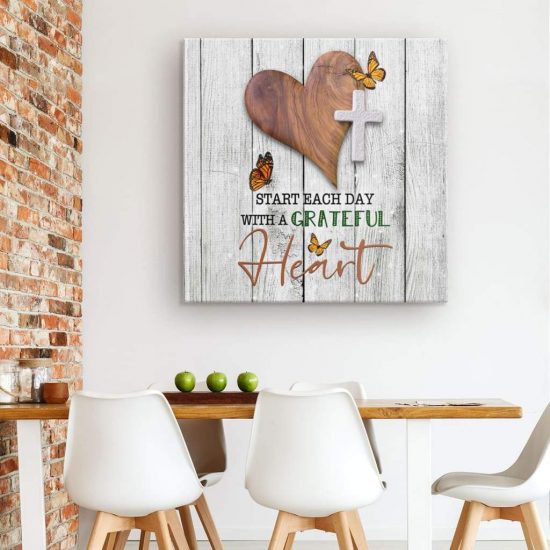 Start Each Day With A Grateful Heart Canvas Wall Art 1