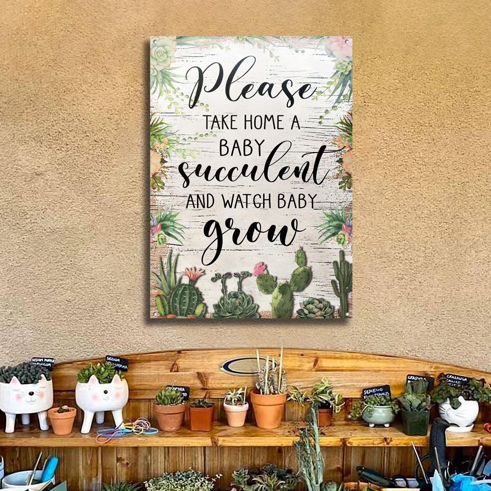 Succulent Take Home A Baby Customized Classic Metal Signs
