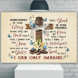 Surrounded By Your Glory I Can Only Imagine Canvas