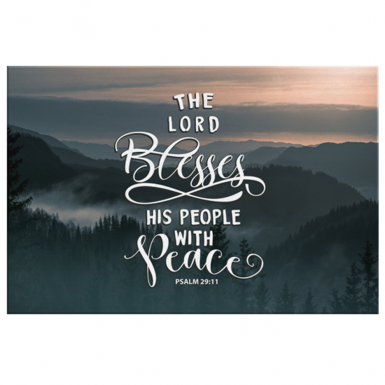 The Lord Blesses His People With Peace Psalm 2911 Canvas Wall Art 2 1