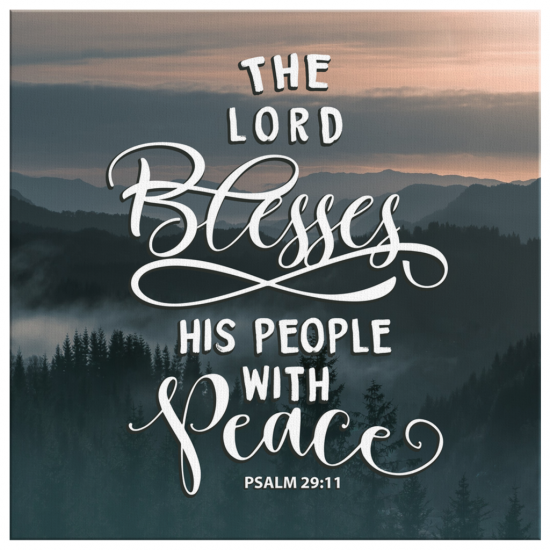 The Lord Blesses His People With Peace Psalm 2911 Canvas Wall Art 2