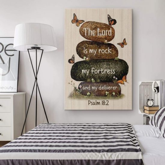The Lord Is My Rock My Fortress And My Deliverer Psalm 182 Bible Verse Wall Art Canvas 1