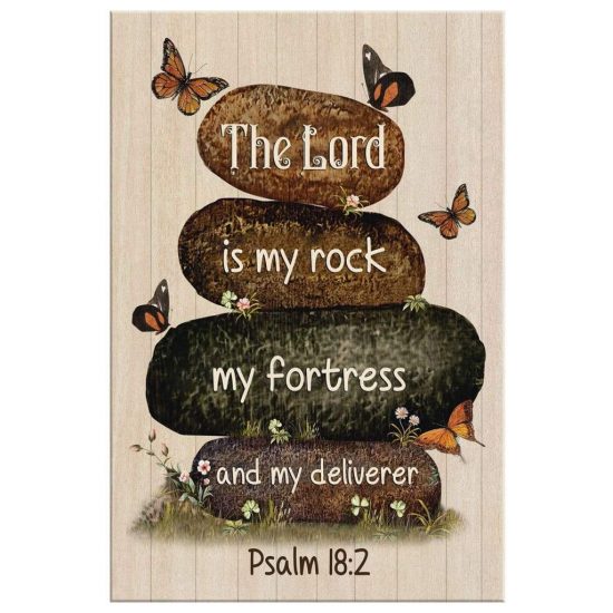 The Lord Is My Rock My Fortress And My Deliverer Psalm 182 Bible Verse Wall Art Canvas 2