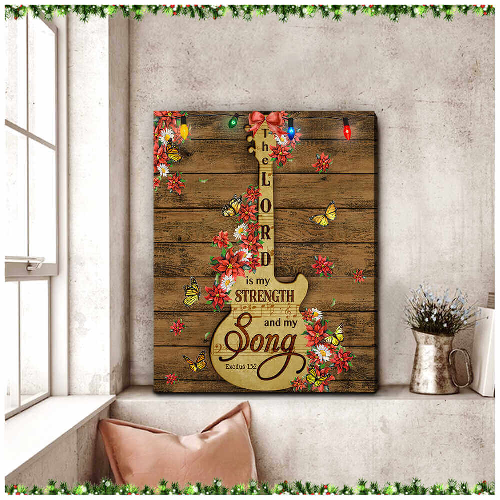 The Lord Is My Strength And My Song Canvas Prints Wall Art Decor