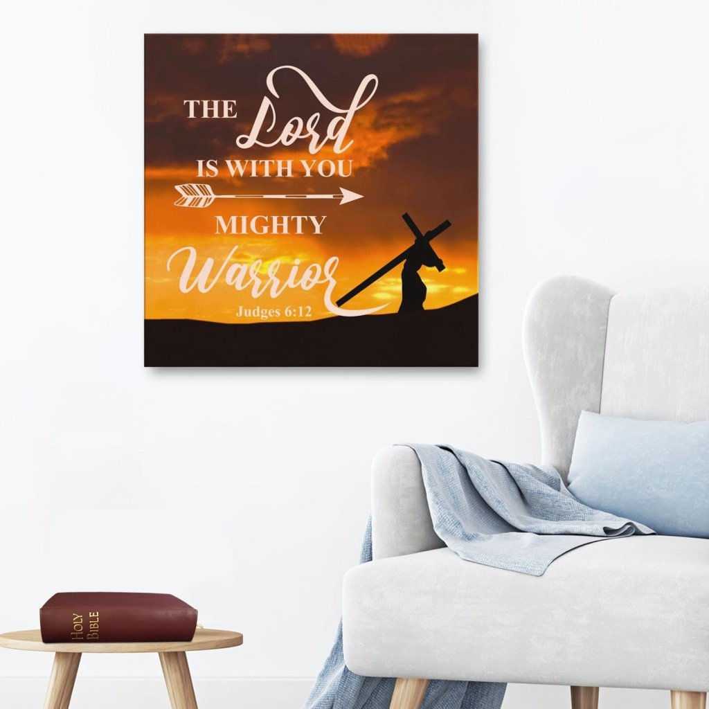 The Lord Is With You Mighty Warrior Judges 6:12 Canvas Wall Art